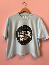 Load image into Gallery viewer, “I need my personal space” shirt