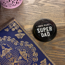 Load image into Gallery viewer, 100% Pure Super Dad Glass Dome Paperweight | In a Gift Box