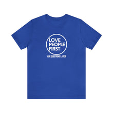 Load image into Gallery viewer, Love People First Tee (White Print)
