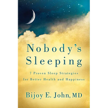 Load image into Gallery viewer, Nobody's Sleeping: 7 Proven Sleep Strategies for Better Health and Happiness - Paperback