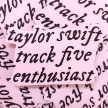 Load image into Gallery viewer, "Track 5 Enthusiast" Taylor Swift Sticker