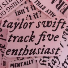 Load image into Gallery viewer, "Track 5 Enthusiast" Taylor Swift Sticker