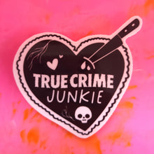 Load image into Gallery viewer, "True Crime Junkie" Sticker