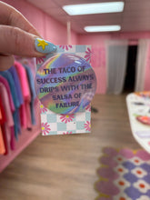 Load image into Gallery viewer, Taco Of Success Salsa Of Failure pin-back button