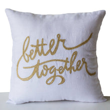 Load image into Gallery viewer, Handcrafted Anniversary Pillow "Better Together"