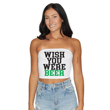 Load image into Gallery viewer, Wish You Were Beer Tube Top