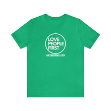 Load image into Gallery viewer, Love People First Tee (White Print)