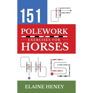 151 Polework Exercises for Horses - Hardcover