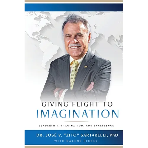 Giving Flight to Imagination: Leadership, Imagination, and Excellence - Paperback