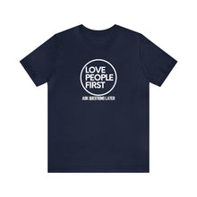 Load image into Gallery viewer, Love People First Tee (White Print)