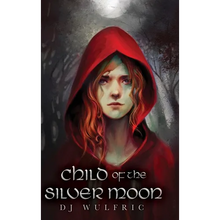 Load image into Gallery viewer, Child of the Silver Moon - Hardcover