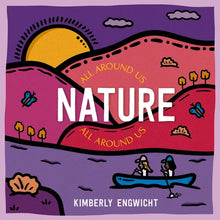 Load image into Gallery viewer, Nature All Around Us - Board Book