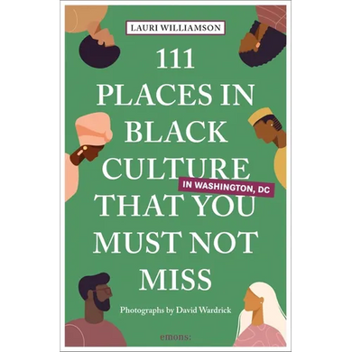 111 Places in Black Culture in Washington, DC That You Must Not Miss - Paperback