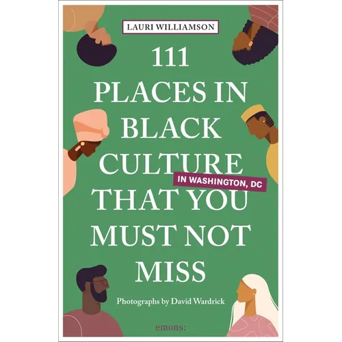 111 Places in Black Culture in Washington, DC That You Must Not Miss - Paperback