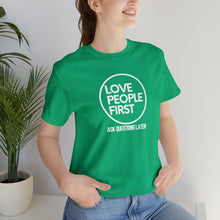 Load image into Gallery viewer, Love People First Tee (White Print)
