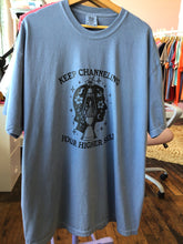 Load image into Gallery viewer, “Keep Channeling Your Higher Self” Shirt