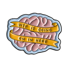 Load image into Gallery viewer, WTF Brain Enamel Pin