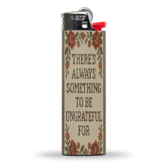 There's Always Something to Be Ungrateful For Lighter