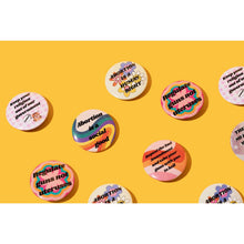 Load image into Gallery viewer, Abortion is a Social Good 1.25" Pro-Choice Button