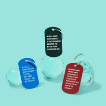 Load image into Gallery viewer, After All Human History Men Should Be Glad We Only Want Equality and Not Payback Dog Tag Keychain in Blue (Laser Engraved)