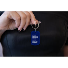 Load image into Gallery viewer, After All Human History Men Should Be Glad We Only Want Equality and Not Payback Dog Tag Keychain in Blue (Laser Engraved)