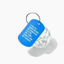 Load image into Gallery viewer, After All Human History Men Should Be Glad We Only Want Equality and Not Payback Dog Tag Keychain in Blue (Laser Engraved)