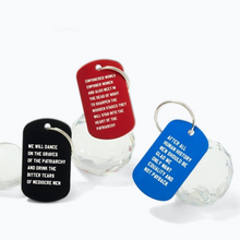 Load image into Gallery viewer, After All Human History Men Should Be Glad We Only Want Equality and Not Payback Dog Tag Keychain in Blue (Laser Engraved)