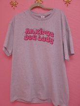Load image into Gallery viewer, "Anxious Dog Lady" Shirt