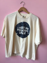 Load image into Gallery viewer, “I need my personal space” shirt