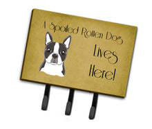 Load image into Gallery viewer, Boston Terrier Spoiled Dog Lives Here Leash or Key Holder BB1451TH68