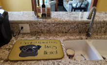 Load image into Gallery viewer, Black Pug Spoiled Dog Lives Here Dish Drying Mat – Absorbent, Artistic Kitchen Essentials BB1511DDM