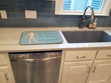 Load image into Gallery viewer, Dancing is Like Dreaming Dish Drying Mat – Absorbent, Artistic Kitchen Essentials BB5379DDM