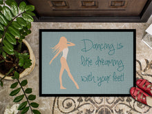 Load image into Gallery viewer, Dancing is Like Dreaming Doormat - 24x36 Decorative Floor Mat – Indoor/Outdoor Rug with Artistic Flair BB5379JMAT