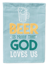 Load image into Gallery viewer, Beer is Proof God Loves You Garden Flag - Outdoor Decorative Yard Flag BB5423GF