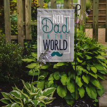 Load image into Gallery viewer, No 1 Dad in the World Garden Flag - Outdoor Decorative Yard Flag BB5427GF