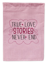 Load image into Gallery viewer, True Love Stories Never End Garden Flag - Outdoor Decorative Yard Flag BB5446GF