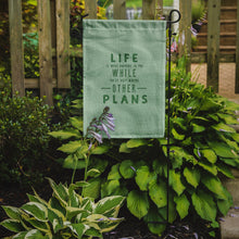 Load image into Gallery viewer, Life is What Happens Garden Flag - Outdoor Decorative Yard Flag BB5455GF
