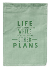 Load image into Gallery viewer, Life is What Happens Garden Flag - Outdoor Decorative Yard Flag BB5455GF