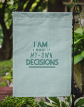 Load image into Gallery viewer, Product of My Own Decisions Garden Flag - Outdoor Decorative Yard Flag BB5456GF