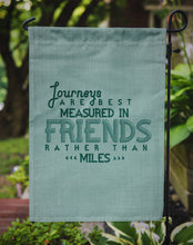 Load image into Gallery viewer, Journeys Are Measured in Friends Garden Flag - Outdoor Decorative Yard Flag BB5462GF
