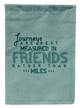 Load image into Gallery viewer, Journeys Are Measured in Friends Garden Flag - Outdoor Decorative Yard Flag BB5462GF