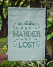 Load image into Gallery viewer, Not All Who Wander are Lost Garden Flag - Outdoor Decorative Yard Flag BB5466GF