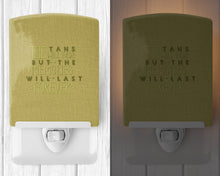 Load image into Gallery viewer, Tans Will Fade Memories Last Ceramic Night Light BB5471CNL