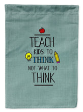 Load image into Gallery viewer, Teach Kis to Think Teacher Garden Flag - Outdoor Decorative Yard Flag BB5475GF