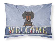 Load image into Gallery viewer, Dachshund Black Tan Welcome Fabric Standard Pillowcase – Artistic Decorative Front, White Back BB5713PILLOWCASE