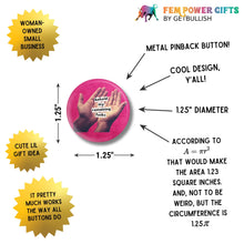 Load image into Gallery viewer, Behold My Remaining Fucks Subtle Message 1.25" Button Pin in Hot Pink | Sweary Pinback Button Badge