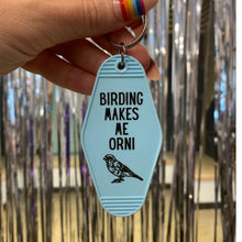 Load image into Gallery viewer, Birding Makes Me Orni Birdwatching Pun Motel Keychain