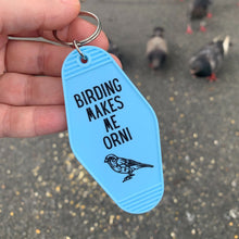 Load image into Gallery viewer, Birding Makes Me Orni Birdwatching Pun Motel Keychain