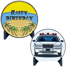 Load image into Gallery viewer, EL11-007 Happy Birthday Police Officer Challenge Coin Car Palm Tree Beach Gift Thin Blue Line