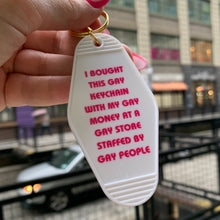 Load image into Gallery viewer, Bought This Gay Keychain With My Gay Money Motel Style Keychain in White